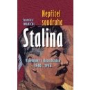 Nepřítel soudruha Stalina - Vzpomínky z Kazachstánu 1940- 1946 - Eugeniusz Iwanicki