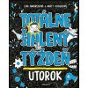 Totálne šialený týždeň 2: Utorok