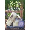 Soap Making for Beginners (Hart Richard Walter Hart)(Brožovaná)
