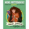 Mini potterovky: Hermiona Grangerová - J.K. Rowling, Laura Proietti (ilustrátor)