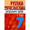 Fyzika 7 - 1. část pracovní sešit pro praktické ZŠ (Martin Macháček)(Brožovaná)