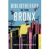 Bibliotherapy in the Bronx