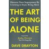 The Art of Being Alone (Brožovaná)