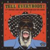 Various: Tell Everybody! (21st Century Juke Joint Blues From Easy Eye Sound) - Vinyl (LP)