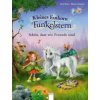 Kleines Einhorn Funkelstern. Schön, dass wir Freunde sind (Mila Berg,Marina Krämer)(Pevná)