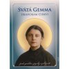 Svätá Gemma - Drahokam Cirkvi - život, posolstvo, zázraky a pobožnosti