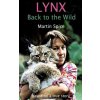 Lynx: Back to the Wild: based on a true story (Martin Spice)(Brožovaná)
