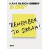 Remember to Dream!
