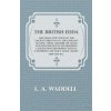 The British Edda - The Great Epic Poem of the Ancient Britons on the Exploits of King Thor, Arthur or Adam and his Knights in Establishing Civilizatio