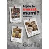Půjde to smazat, mami? - Eva Vášová