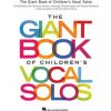 Giant Book of Children's Vocal Solos (Hal Leonard Publishing Corporation)(Kniha)
