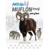 Ako žije muflón lesný - Ivan Kňaze