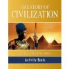 The Story of Civilization Activity Book: Volume I - The Ancient World