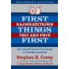 Najdôležitejšie veci ako prvé - Covey Stephen R., A. Roger Merrill, Rebecca R. Merrill