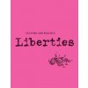 Liberties Journal of Culture and Politics: Volume 4, Issue 2 (Wendy Gan,Jennie Lightweis-Goff,John Summers,Helen Vendler,A E Stallings,Ange Mlinko,Adam Kirsch,Reuel Marc Gerecht,Ryan Ruby,Michael Walz