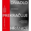 Divadlo prekračuje hranice - Soňa Šimková