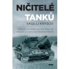 Ničitelé tanků - Vasilij Krysov