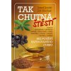 Tak chutná štěstí - Bez použití rafinovaného cukru - Josef Jonáš, Jiří Kuchař