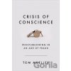 Crisis of Conscience - Tom Mueller