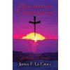 Uncommon Christianity: The Cross and Paradise on Earth (La Croce James F.)