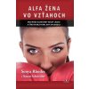 Alfa žena vo vzťahoch (Susan Schneider)