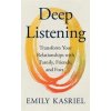 Deep Listening - Emily Kasriel, HarperCollins Publishers