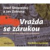Vražda se zárukou - Josef Škvorecký, Jan Zábrana