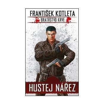 Bratrstvo krve Hustej nářez