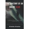 The Anatomy of an Online Scam