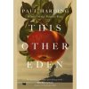 This Other Eden - Paul Harding, Cornerstone