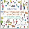 Bezpodmínečné rodičovství - Alfie Kohn