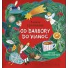 Od Barbory do Vianoc - Csontosová Zuzana