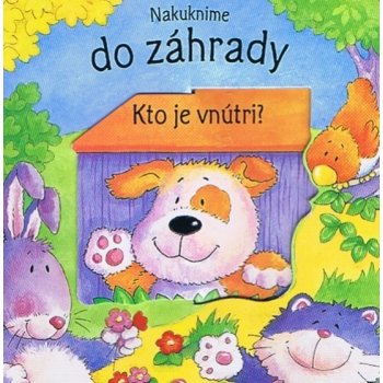 Nakuknime do záhrady - Kto je vnútri?