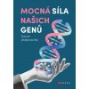Mocná síla našich genů