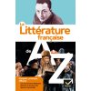 La littérature de A à Z (nouvelle édition) (François Aguettaz,Ariane Schréder,Catherine Weil,Stéphane Audeguy,Michelle Béguin,Laurence Campa,Marie-Hélène Dumeste,Claude Eterstein,Adeline Lesot,Laurenc
