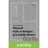 E-kniha Manuál stylu a designu pro každý domov - Frida Ramstedt
