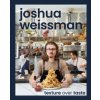 Joshua Weissman: Texture Over Taste