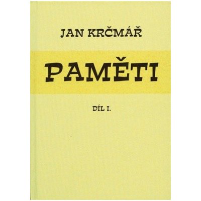 Jan Krčmář: Paměti – díl II. a III.