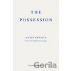 The Possession - Annie Ernaux