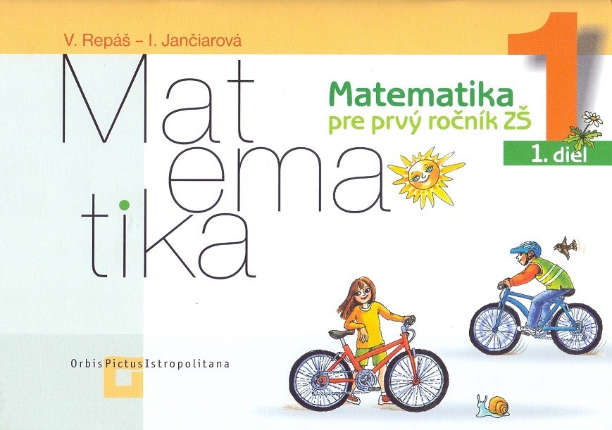 Matematika 1 pre základné školy - 1. diel (pracovná učebnica) - Vladimír Repáš, Ingrid Jančiarová