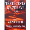 Treti Cesta Ke Zdravi 2