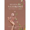 Menopauzou s lehkostí - Alica Anna Szabó, Petra Kubalová
