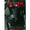 Fetish: Fashion, Sex, and Power (Valerie Steele)(Pevná)