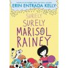 Surely Surely Marisol Rainey (Erin Entrada Kelly)(Pevná)