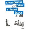 Společenské vědy střední školy 2. díl - Denisa Denglerová