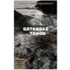 Satanské tango - Kvašová Miroslava Krasznahorkai László