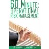 60 Minute Operational Risk Management (Stewart Lancaster)(Brožovaná)