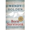 Born Survivors - Wendy Holden, Little, Brown Book Group