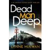 Dead Man Deep - Lynne Mcewan