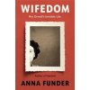 Wifedom - Anna Funder, Penguin Books Ltd